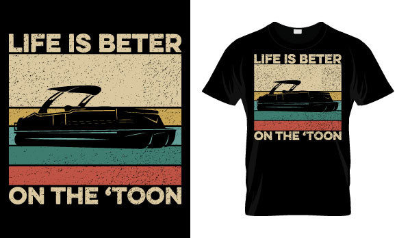 Pontoon T Shirt Design, Life is Better: A Designer’s Review