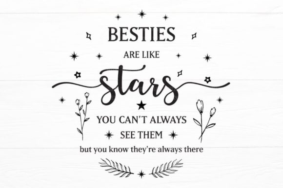 Reviewing Besties Are Like Stars Friendship Quote