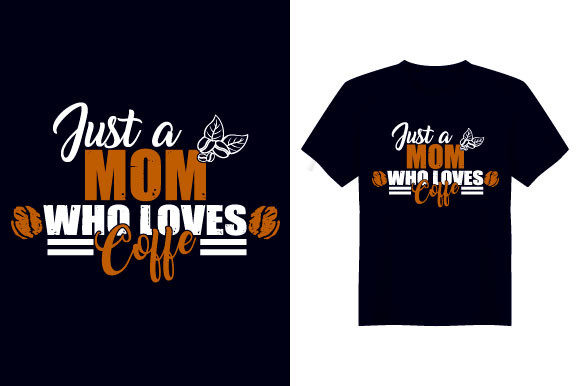 Reviewing Just a Mom Mother T Shirt Design for Embroidery