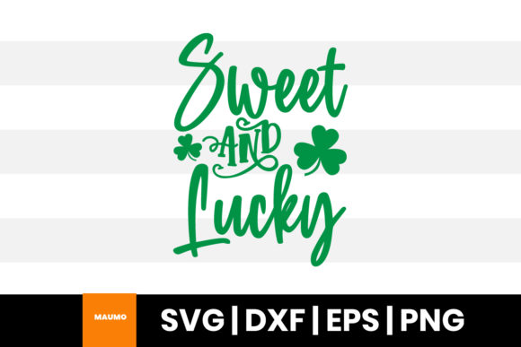 Reviewing Sweet and Lucky St Patrick’s Day Quote