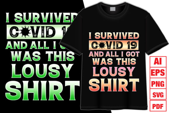 Reviewing the I Survived Covid-19 T-shirt Design for Embroidery